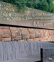 Mauern: Elemente der Garten- und Landschaftsarchitektur