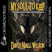 My Soul to Keep: Book III of the DeChance Chronicles | [David Niall Wilson]