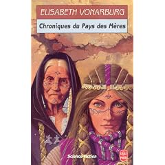 Chroniques du pays des m�res
