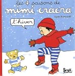 Les 4 saisons de Mimi Cracra : L'hiver