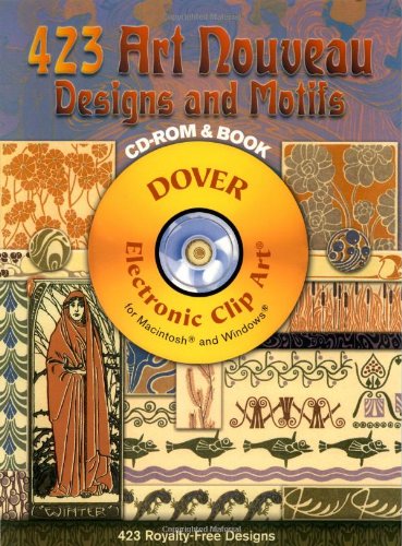 423 Art Nouveau Designs and Motifs (Dover Electronic Clip Art) (CD-ROM and Book)