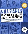 Graphic Storytelling and Visual Narrative (Will Eisner Instructional Books)