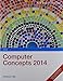 New Perspectives on Computer Concepts 2014, Brief (with Microsoft Office 2013 Try It! and CourseMate Printed Access Card)
