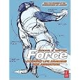 Force: Dynamic Life Drawing for Animators, Second Edition