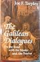 The Galilean Dialogues: On the Road With the Master and the Twelve