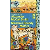 Miracle � Speedy Motorspar Alexander McCall Smith