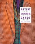 Artist/Rebel/dandy: Men of Fashion