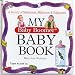 My Baby Boomer Baby Book: A Record of Milestones, Millstones & Gallstones