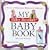 My Baby Boomer Baby Book: A Record of Milestones, Millstones & Gallstones