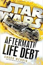 Life Debt: Aftermath (Star Wars) (Star Wars: The Aftermath Trilogy)