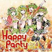 Happy Party☆彡 - VOCALOID(tm)3 Megpoid(GUMI) -