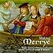 Making Merrye / Various