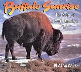 Buffalo Sunrise: The Story of a North American Giant