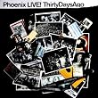 Phoenix Live. 30 Days Ago