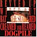 Battered-Revved Up, Wiped Out, Battered, Shattered, Creamed And Reamed