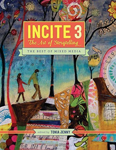 Incite 3 - The Art of Storytelling: The Best of Mixed Media (Incite: The Best of Mixed Media) by Tonia Jenny (2015-10-30)