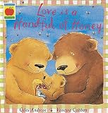 Love Is a Handful of Honey (Padded Board Books)