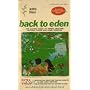 Back to Eden: Classic Guide to Herbal Medicine, Natural Food and Home Remedies Since 1939