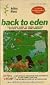 Back to Eden : American herbs for pleasure and health : natural nutrition with recipes and instruction for living the Edenic life