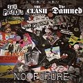No Future: A Tribute To Sex Pistols, The Clash & The Damned
