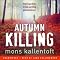 Autumn Killing: Malin Fors, Book 3