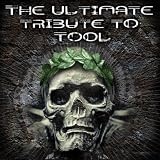 The Ultimate Tribute To Tool