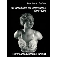 Zur Geschichte der Unterw�sche 1700-1960