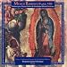 Maitines para Nuestra Se&Atilde;&plusmn;ora de Guadalupe: Responsorio sexto - Elegi et sanctificavi locum istum