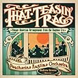 That Teasin' Rag: Vintage American Arrangements From The Ragtime Era