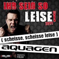 Ihr Seid So Leise! 2011 (scheisse, scheisse leise) (Ti-Mo Remix)