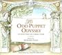 The Odd Puppet Odyssey: An Adult Epic on a Small Stage