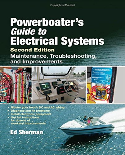 Powerboater's Guide to Electrical Systems, Second Edition, by Edwin Sherman