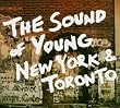 The Sound of Young Ny & Toronto