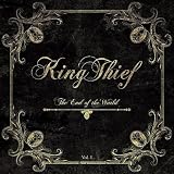 King Thief The End of the World, Vol. 1