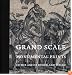 Grand Scale: Monumental Prints in the Age of Durer and Titian (Davis Museum and Cultural Center, Wellesley College)