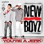 You're A Jerk [Explicit]