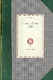 Review Applewood Books(MA)  / How to Cook Fish