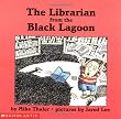 The Librarian from the Black Lagoon (Black Lagoon Adventures)