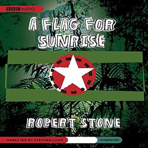 A Flag For Sunrise - Robert Stone