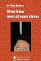 Vivre bien avec et sans stress