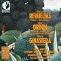 Silvestre Revueltas: Redes (Nets) / Sensemaya / Juli�n Orb�n: Concerto Grosso for String Quartet & Orchestra / Alberto Ginastera: Pampenano No.3 - Simon Bolivar Symphony Orchestra of Venezuela / Cuarteto Latinoamericano / Eduardo Mata