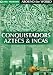Globe Trekker - Around The World: Conquistadors, Aztecs & Incas