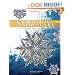 The Secret Life of a Snowflake: An Up-Close Look at the Art and Science of Snowflakes