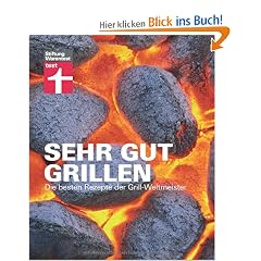 Sehr gut grillen: Die besten Rezepte der Grill-Weltmeister