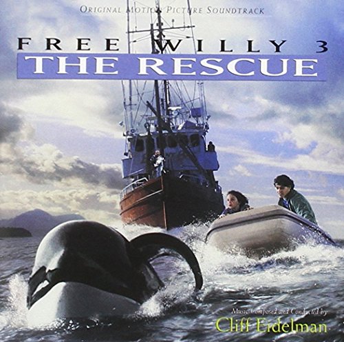 Free Willy 3: The Rescue Cliff Eidelman