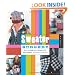 Sweater Surgery: How to Make New Things with Old Sweaters (Domestic Arts for Crafty Girls)