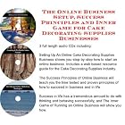 The Online Business Setup, Success Principles, Inner Game for Cake Decorating Supplies... by J Bowman J Orr