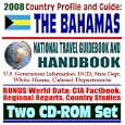 2008 Country Profile and Guide to Bahamas - National Travel Guidebook and Handbook,... by U.S. Government
