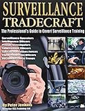 Surveillance Tradecraft: The Professional's Guide to Surveillance Training