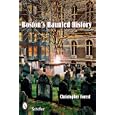 Boston's Haunted History: Exploring the Ghosts and Graves of Beantown by  Christopher Forest and Melissa R. Forest